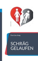 Schräg gelaufen: Loving Leaving 3695132671 Book Cover