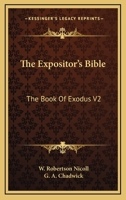 The Expositor's Bible: The Book Of Exodus V2 1419184849 Book Cover