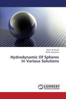 Hydrodynamic Of Spheres In Various Solutions 3659392669 Book Cover