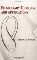 Elementary Topology and Applications 9810242409 Book Cover