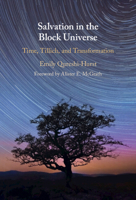 Salvation in the Block Universe: Time, Tillich, and Transformation 1009494740 Book Cover