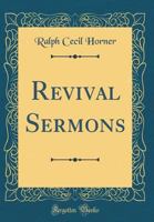 Revival Sermons (Classic Reprint) 0366559966 Book Cover