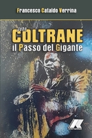 JOHN COLTRANE: Il Passo del Gigante 1678037028 Book Cover