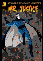 Mr. Justice Archives #1 B09B28Q3QS Book Cover