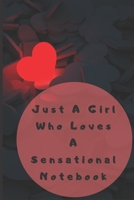 Just A Girl Who Loves A Sensational Notebok: 2020 Reasons I Love You 1659297516 Book Cover