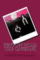 Fenton Hills: The Caverns 1983786799 Book Cover