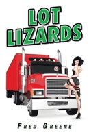 Lot Lizards 1663232334 Book Cover