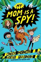 My Mom Is A Spy: My Mom Is A Spy: Book One 1801300194 Book Cover