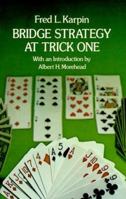 Bridge Strategy at Trick One 0486232964 Book Cover