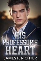 His Professor's Heart: An Age Gap MM Romance (NEWSPRINT HEARTS) B0GFB5J7NG Book Cover