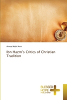 Ibn Hazm’s Critics of Christian Tradition 6137982912 Book Cover