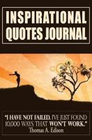 Inspirational Quotes Journal: Diary with Inspirational Quotations That Will Change Your Life [black / 5.25 X 8"] 1988245338 Book Cover