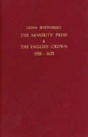 The Minority Press & The English Crown 1558-1625 9060042719 Book Cover