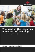 The start of the lesson as a key part of teaching 6209955746 Book Cover