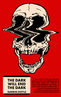 The Dark Will End the Dark: Tenth Anniversary Edition 1965199208 Book Cover