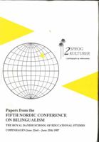 Papers from the Sixth Nordic Conference on Bilingualism (Multilingual Matters) 1853591378 Book Cover