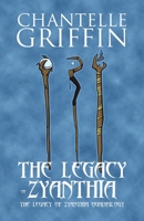 The Legacy of Zyanthia: The Legacy of Zyanthia Quadrilogy 0648730565 Book Cover