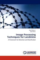Image Processing Techniques for Landmine 3847337211 Book Cover