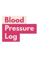 Blood Pressure Log: Tracker 1654346527 Book Cover