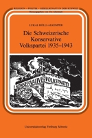 Die Schweizerische Konservative Volkspartei 1903-1918 (German Edition) 2940715548 Book Cover
