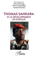 Thomas Sankara et le développement en Afrique (Harmattan Burkina Faso) (French Edition) 214032451X Book Cover