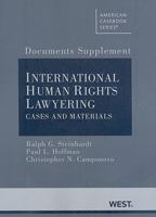 Documents Supplement to International Human Rights Lawyering, Cases and Materials 031419892X Book Cover