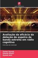 Avaliação da eficácia da deteção de espetro de banda estreita em rádio cognitivo (Portuguese Edition) 6207768442 Book Cover