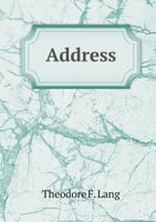 Address by Col. T. F. Lang .. 137796907X Book Cover