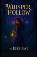Whisper Hollow B0FJ8CSYQ9 Book Cover