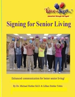 Signs for Senior Living 1532781628 Book Cover