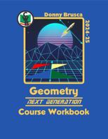 Geometry Next Generation Course Workbook: 2024-25 1952401356 Book Cover