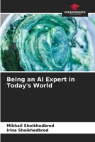 Being an AI Expert in Today's World 6630204522 Book Cover