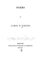 Poems By James T. Fields 1275654533 Book Cover