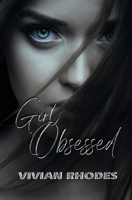 Girl Obsessed 1953434673 Book Cover