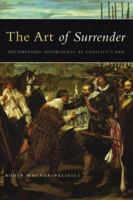 The Art of Surrender: Decomposing Sovereignty at Conflict's End 0226869792 Book Cover