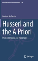 Husserl and the a Priori: Phenomenology and Rationality 3030695271 Book Cover