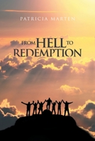 From Hell to Redemption 1728352363 Book Cover