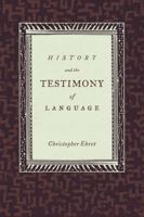 History and the Testimony of Language 0520262050 Book Cover