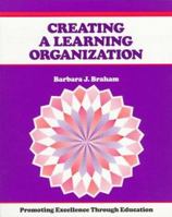 Crisp: Creating a Learning Organization: Promoting Excellence Through Change (Crisp Fifty-Minute Books) 1560523514 Book Cover