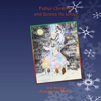 Father Christmas and Quinza the Linzer 149925301X Book Cover