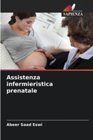 Assistenza infermieristica prenatale (Italian Edition) 6208241189 Book Cover