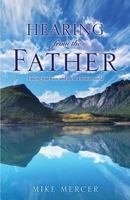 Hearing from the Father 1498454259 Book Cover