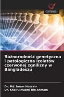 Różnorodnośc genetyczna i patologiczna izolatów czerwonej zgnilizny w Bangladeszu 6209333060 Book Cover