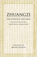 Zhuangzi: The Essential Writings: With Selections from Traditional Commentaries 0872209113 Book Cover