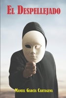 El Despellejado (Narrativa) 9993484563 Book Cover