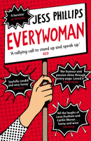 Everywoman: One Woman’s Truth About Speaking the Truth 1786330776 Book Cover