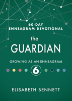 The Guardian: Growing as an Enneagram 6 1641235748 Book Cover