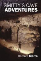 Smitty's Cave Adventures 1432743406 Book Cover