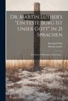 Dr. Martin Luther's "ein Feste Burg Ist Unser Gott" In 21 Sprachen: Zu Seinem 400jaehrigen Geburtstage... (German Edition) 1022384589 Book Cover