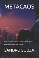 Metacaos: Percorsi dirompenti verso la terza ondata globale Prefazione Maestra M.M. Gomes B091DJV1KT Book Cover